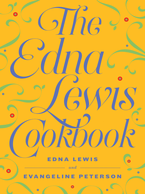 Title details for The Edna Lewis Cookbook by Edna Lewis - Available